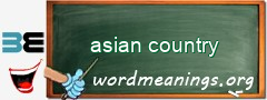 WordMeaning blackboard for asian country